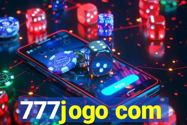 777jogo com